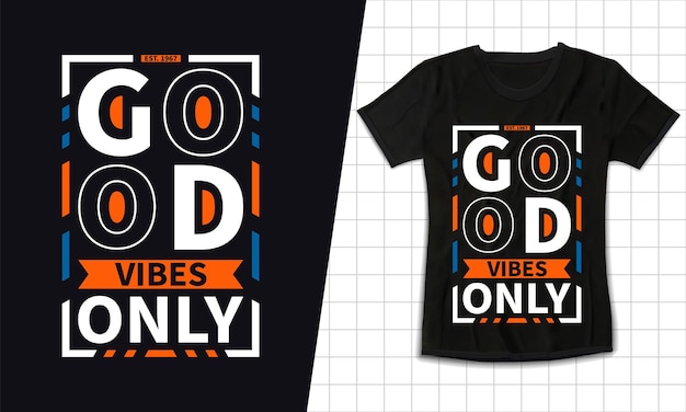 Good vibes only typography modern designs are suitable for t-shirt designs and other dresses