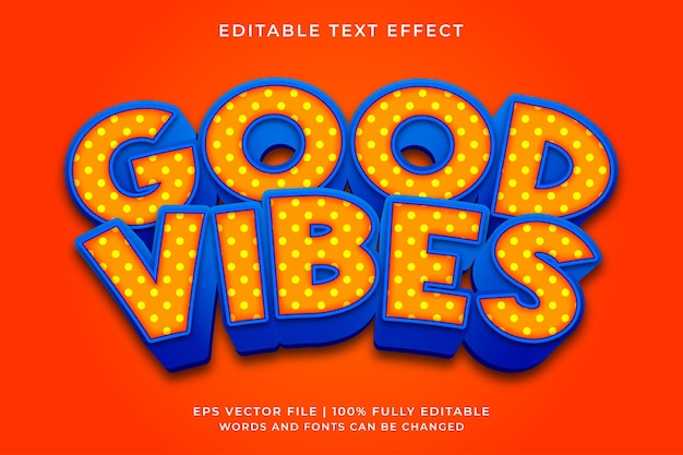 Good vibes text effect, Editable vintage and retro old school cartoon text style