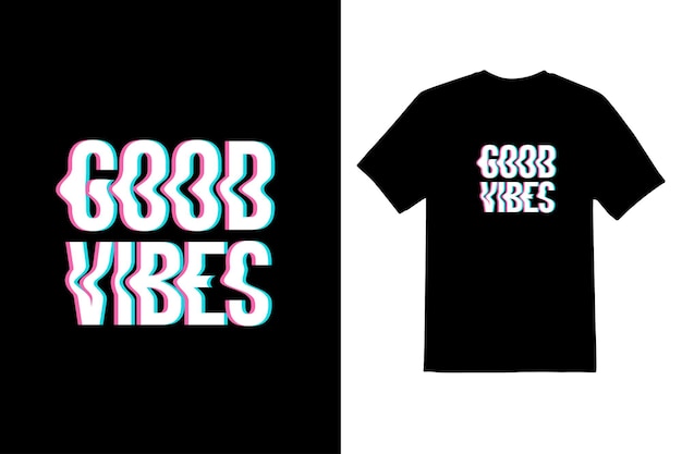 Good Vibes Typeface T shirt design