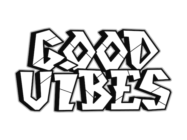 Good vibes word graffiti style letters