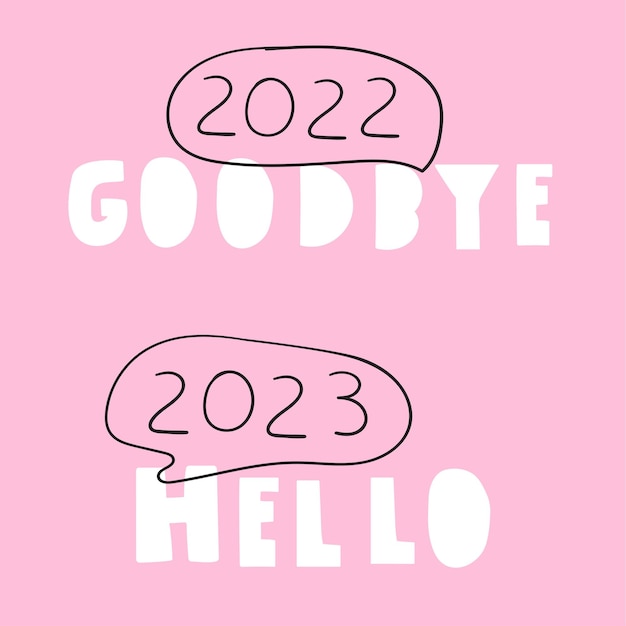 Goodbye 2022 hello 2023. Vector hand drawn illustration on pink background.