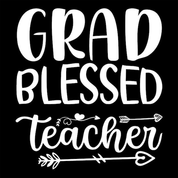 Grade Blessed Teacher t shirt design