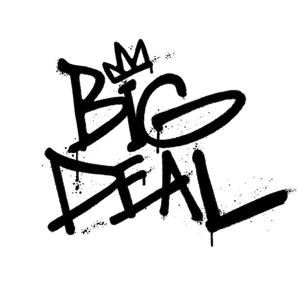 Graffiti spray paint Word Big Deal Isolated Vector