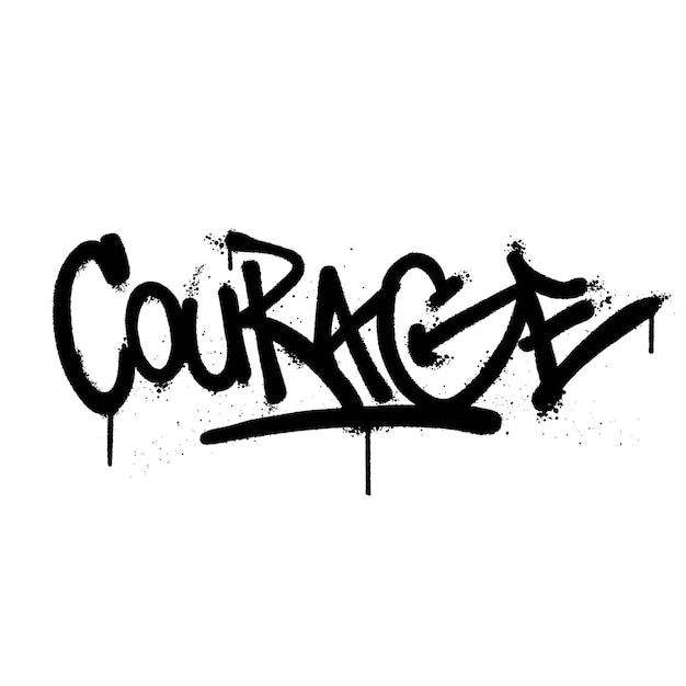 Graffiti spray paint Word Courage Isolated Vector