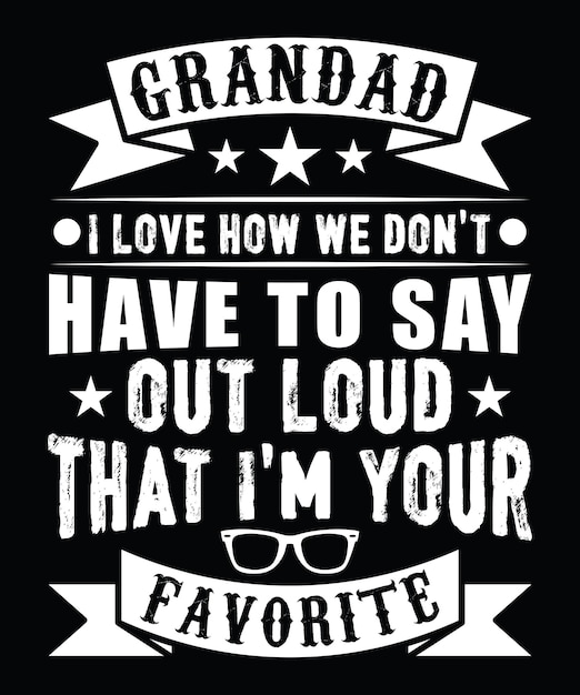 Granddad Favorite Love Design