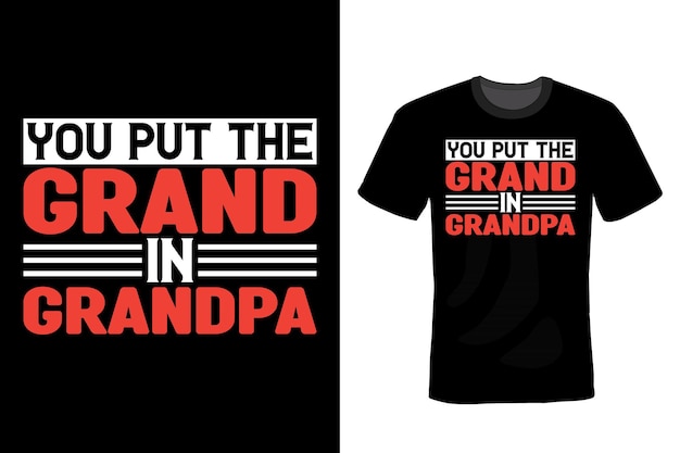 Grandfather T shirt design, typography, vintage