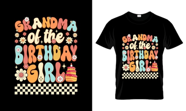 Grandma of the birthday girl colorful Graphic TShirt Groovy TShirt Design