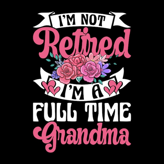 Grandma Lover Funny Retirement Pension Retired Retro Vintage Retirement Tshirt Design