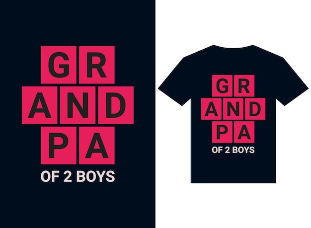 Grandpa of 2 boy's tshirt design typography vector illustration files for printing redy