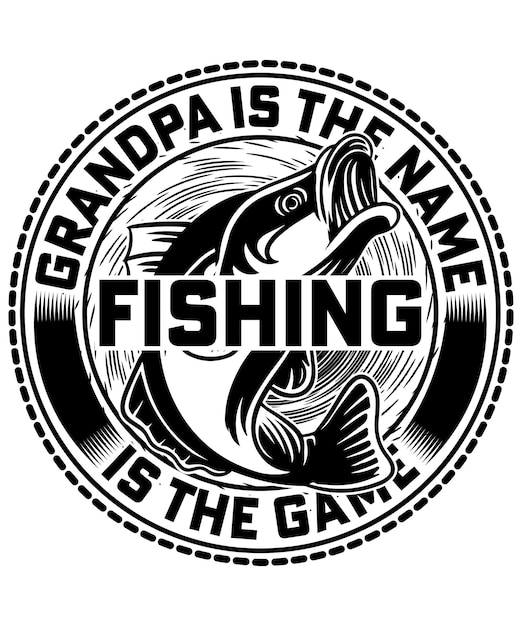 Grandpa is the name fishing is the game tshirt design fishing tshirt design