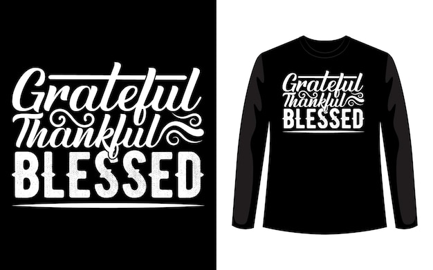 Grateful Thankful Blesse Typography TShirt Design