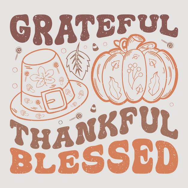 Vector grateful thankful blessed thanksgiving sublimation design vector graphic