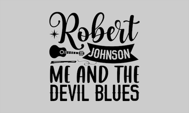 A gray shirt with the words simon johnson me and the devil blues on it.