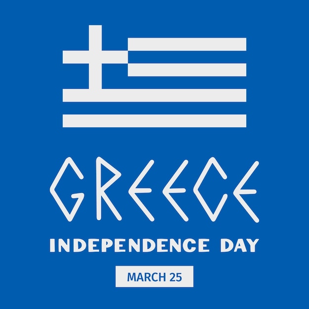 Greece Independence Day typography poster Greek holiday celebrate on March 25 Vector template for banner flyer sticker greeting card postcard etc