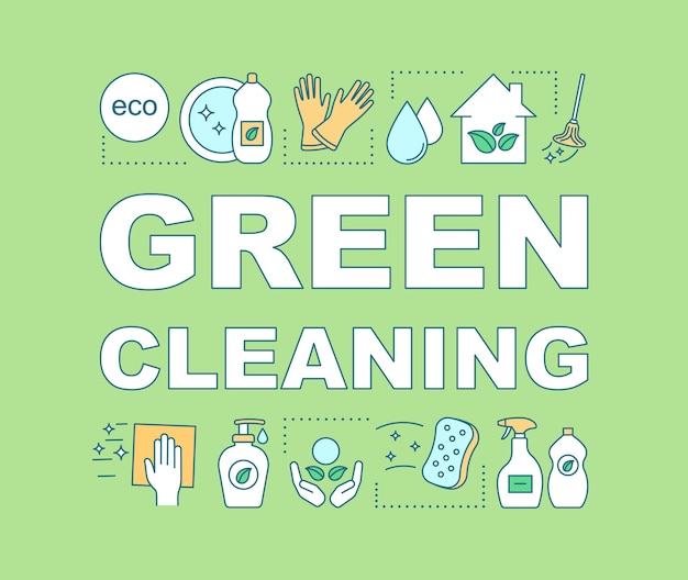 Green cleaning word concepts banner. Cleanup methods with environmentally friendly ingredients. Presentation, website. Isolated lettering typography idea, linear icons. Vector outline illustration