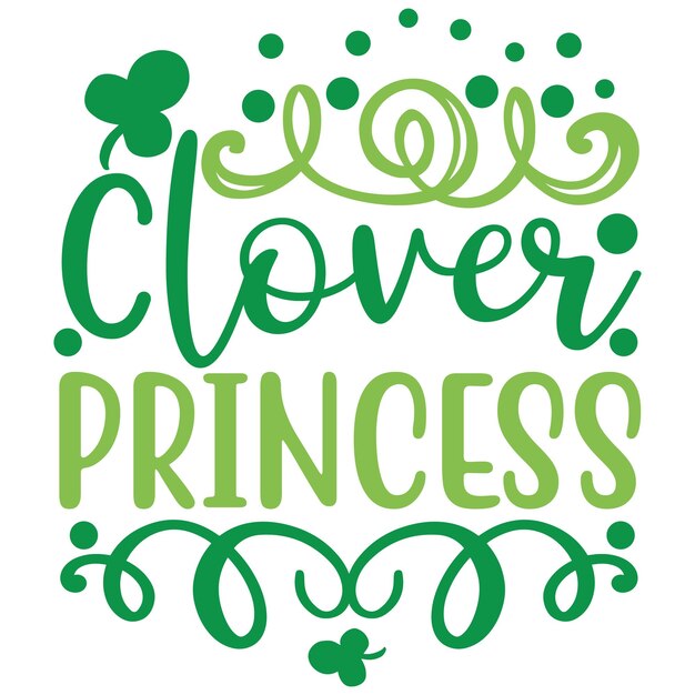 Vector a green clover princess sign with the words clover princess on it.