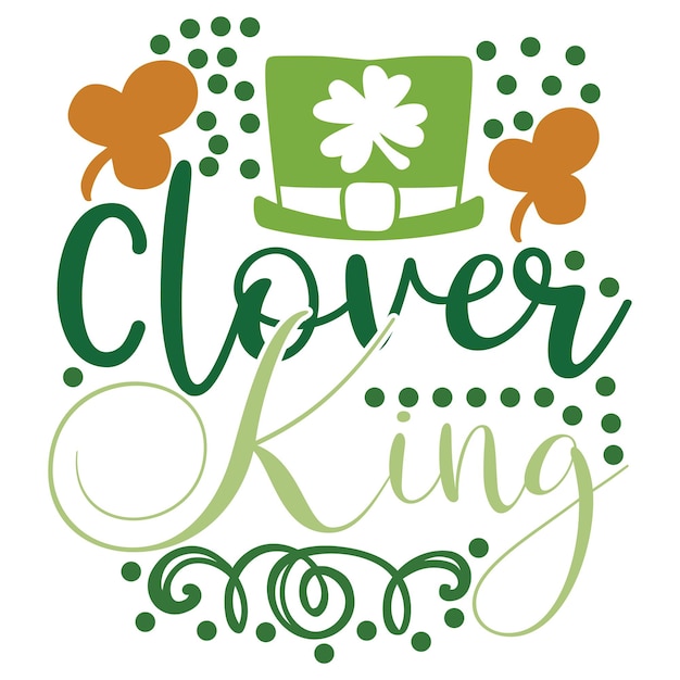 Vector a green hat with the words clover king on it