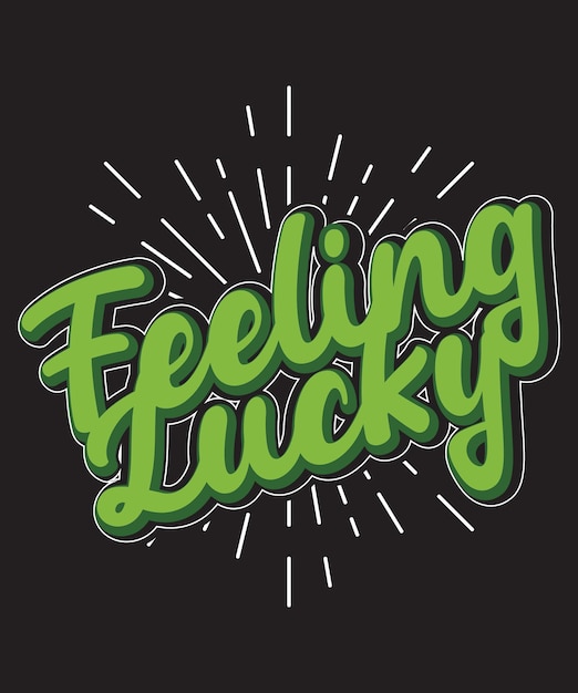 Vector green lettering saying feeling lucky on a black background.