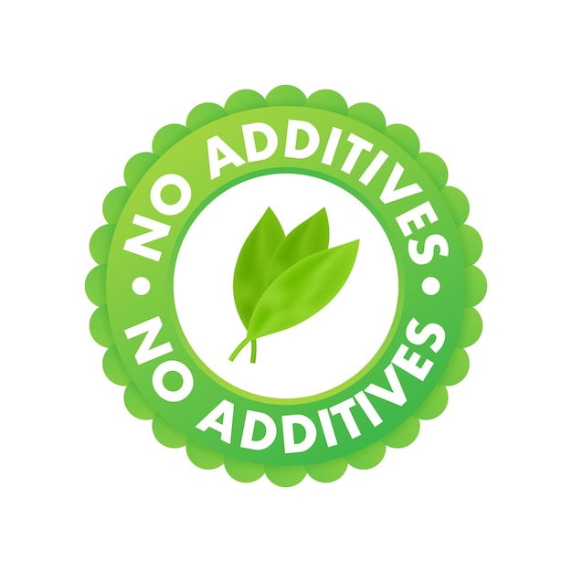 Green no additives logo on white background Natural organic nutrition Sign forbidden