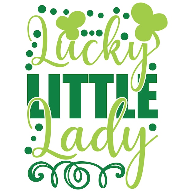 A green sign that says lucky little lady.