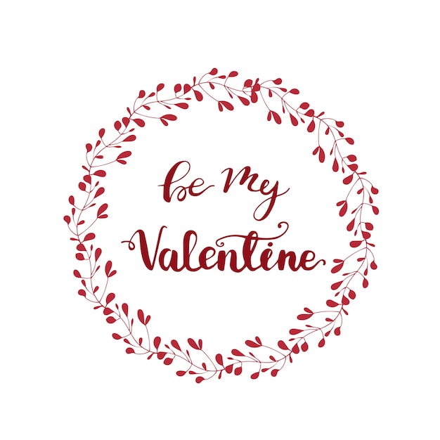 Greeting card design with lettering Be my Valentine. Vector illustration.