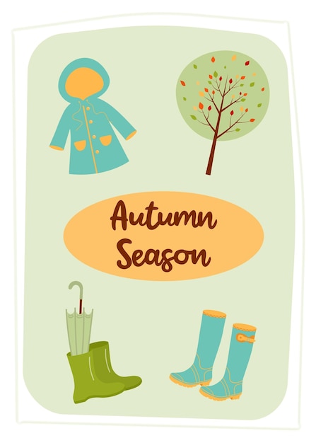 Greeting card with rubber boots umbrella raincoat and autumn tree Autumn season quote