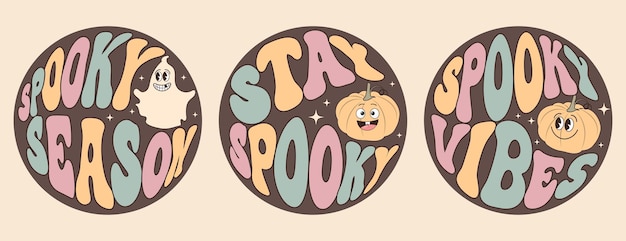 Vector groovy lettering set for halloween spooky season stay spooky spooky vibes slogans in round shape