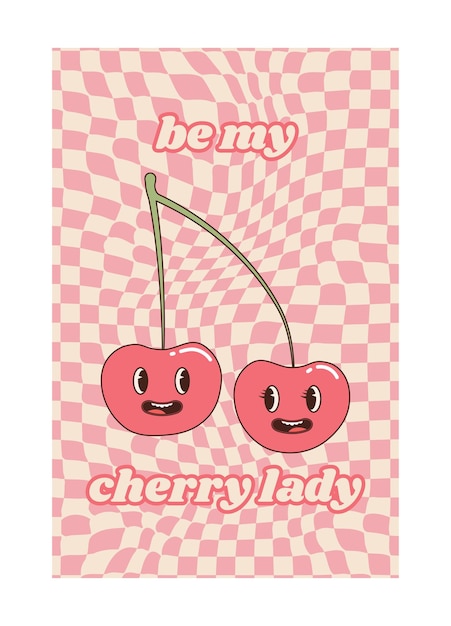 Groovy Valentine lovely poster set Love concept Be my cherry lady Happy Valentines day greeting card Funky pattern and texture in trendy retro 60s 70s 80s cartoon style Vector illustration