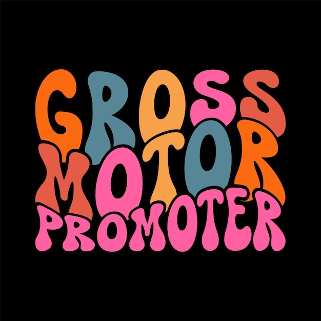 Gross Motor Promoter