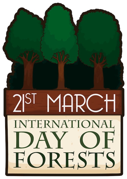 Grove entrance with tall trees and calendar with reminder date for International Day of Forests