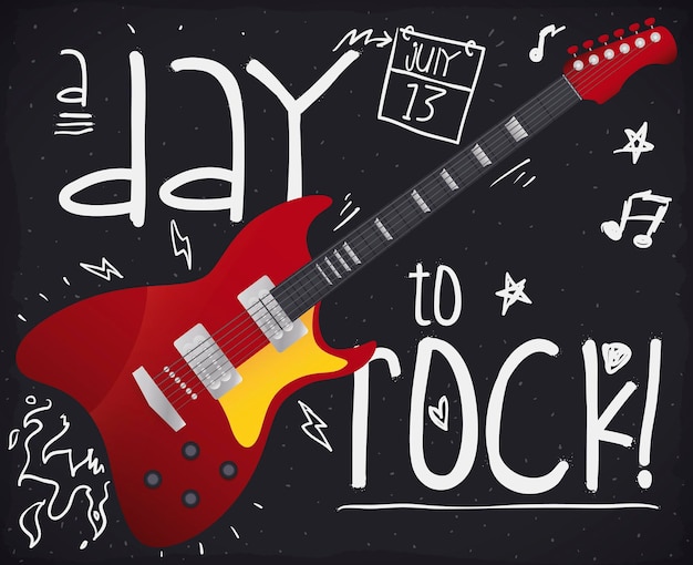 Guitar blackboard and doodles reminds you to Rock on July 13