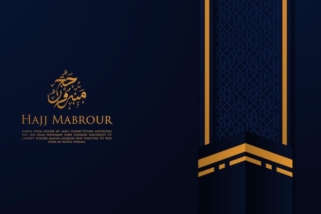 Hajj Mabrour Greeting Card with Calligraphy and Ornament Premium Vector