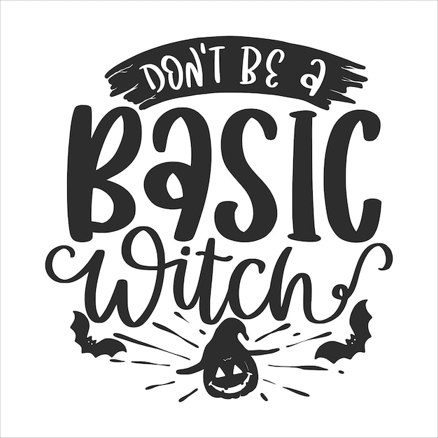 Halloween Lettering Quotes and Sayings For Printable Poster And Halloween Greeting Cards