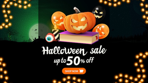 Vector halloween sale, up to 50% off, discount web banner with halloween night landscape , spell book, pumpkin jack and halloween balloons