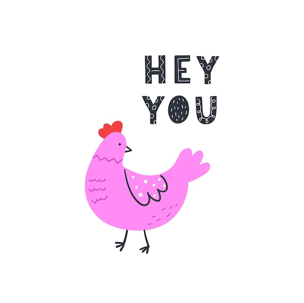 Hand drawn cute chicken with lettering Hey you Doodle sketch style Funny domestic bird Vector illustration for t shirt poster books and more