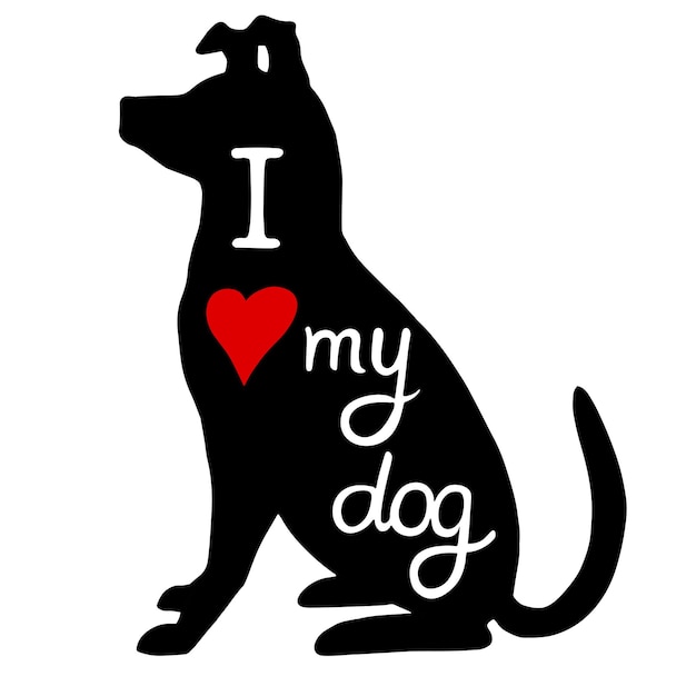 Hand drawn dog silhouette with text I love my dog isolated on white background