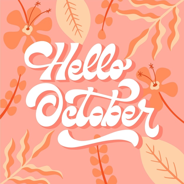 Hand drawn flat hello october lettering