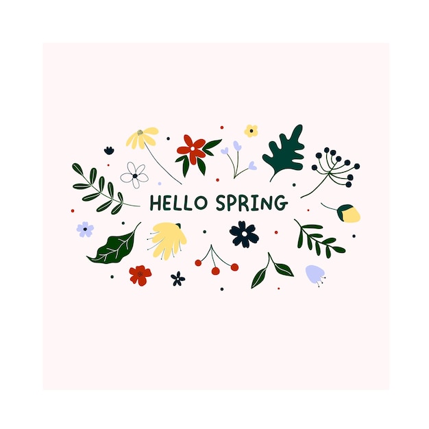 Hand drawn hello spring flowers and leaves isolated on white background. Cute hygge scandinavian style template for postcard, greeting card, t shirt design. Vector illustration in flat cartoon style