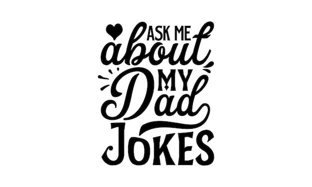 A hand drawn illustration of a quote about dad jokes.