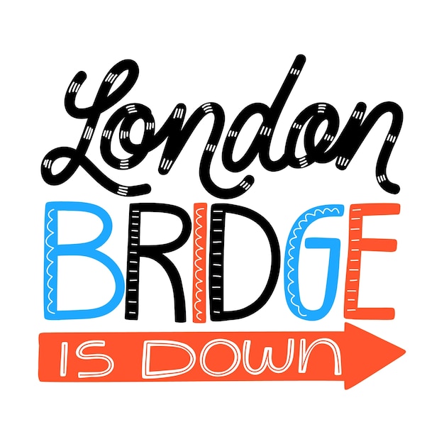 Hand drawn london bridge is down text illustration