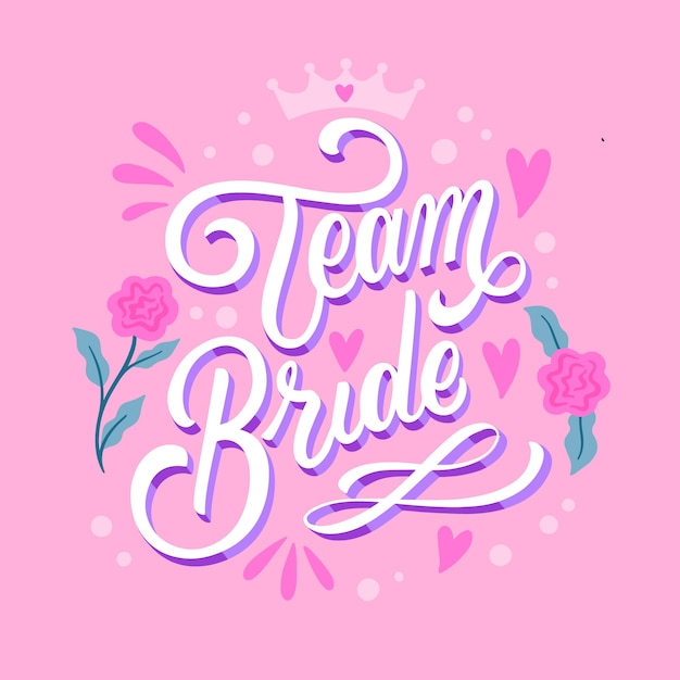 Hand drawn team bride lettering design