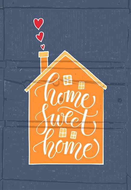 Hand drawn typography poster Quote Home sweet home on textured background for postcard card banner o...