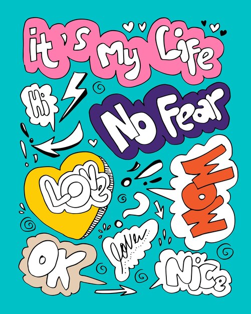 Hand drawn vector bubbles set of Comic Text its my life no fear wow love ok design element.