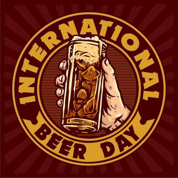 hand hold a glass of beer badge for international beer day celebrate