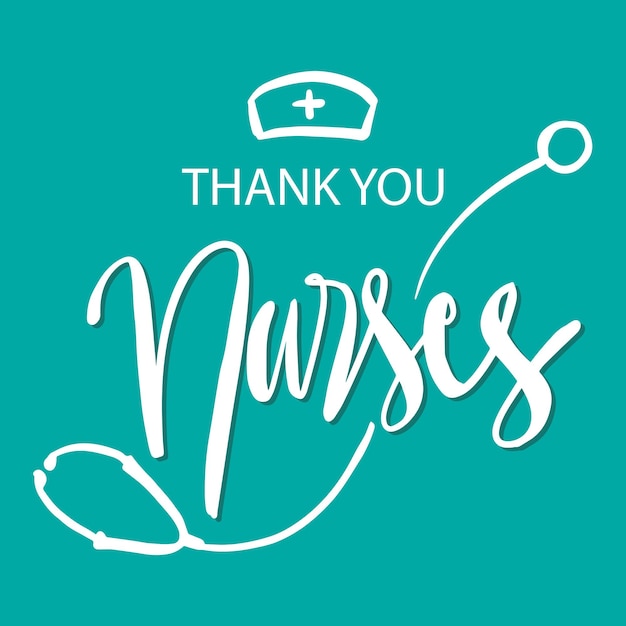 Hand lettered Thank You Nurses