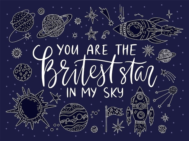 Handdrawn lettering quote with galaxy illustrations