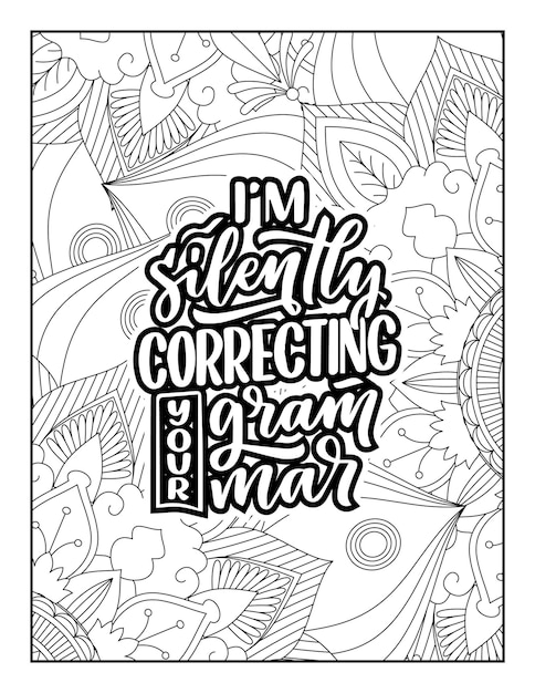 Handdrawn lettering Vector illustration Inspirational quotesQuotes Coloring Pages AdultKids