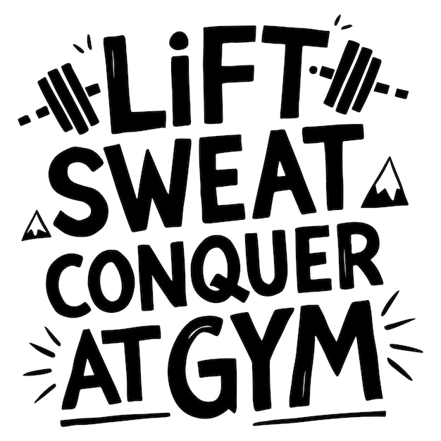 Vector handdrawn lift sweat conquer at gym tshirt design with geometric shapes