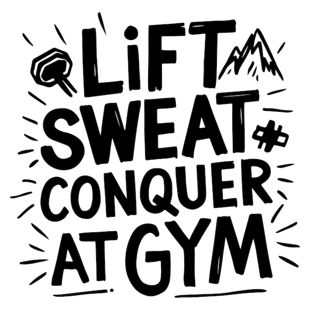 Vector handdrawn lift sweat conquer at gym tshirt design with geometric shapes