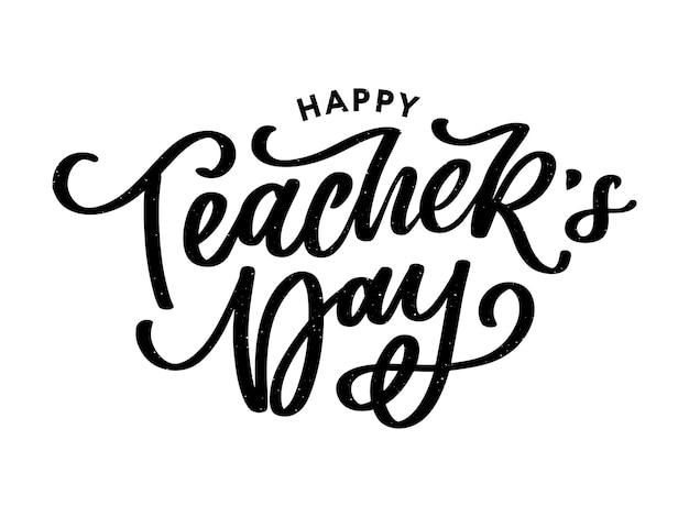 Handlettering Happy Teacher's Day Vector illustration Great holiday gift card for the Teacher's Day